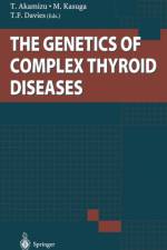 Genetics of Complex Thyroid Diseases