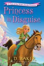 Princess in Disguise af E.D. Baker