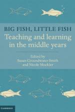 Big Fish, Little Fish af Susan (University of Sydney) Groundwater-Smith