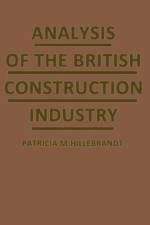 Analysis of the British Construction Industry af Patricia M. Hillebrandt