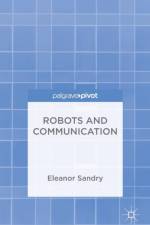 Robots and Communication af E. Sandry