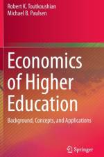 Economics of Higher Education af Robert K. Toutkoushian