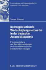 Interorganisationale Wertschoepfungsnetzwerke in Der Deutschen Automobilindustrie af Torsten Schonert