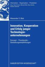 Innovation, Kooperation Und Erfolg Junger Technologieunternehmungen af Alexander E Bolz