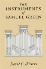 The Instruments of Samuel Green af David C Wickens