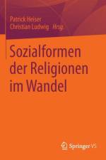 Sozialformen Der Religionen Im Wandel