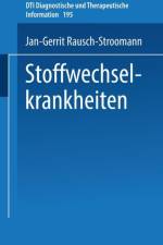 Stoffwechselkrankheiten af J -G Rausch-Stroomann