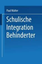 Schulische Integration Behinderter af Paul Walter
