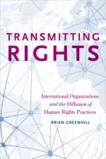 Transmitting Rights af Brian (Assistant Professor of Political Science Greenhill