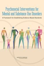 Psychosocial Interventions for Mental and Substance Use Disorders af Institute of Medicine