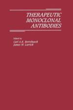 Therapeutic Monoclonal Antibodies af James W. Larrick