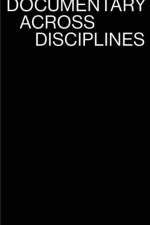 Documentary Across Disciplines