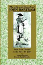 The Life and Travels of John Bartram af Edmund Berkeley