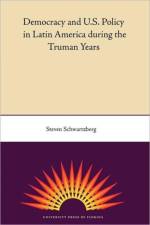 Democracy and U.S. Policy in Latin America During the Truman Years af University Press of Florida