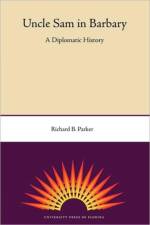 Uncle Sam in Barbary: a Diplomatic History af University Press of Florida