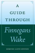 A Guide Through Finnegans Wake af Edmund Lloyd Epstein