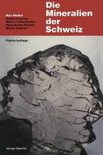 Die Mineralien Der Schweiz af Max Weibel