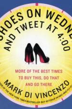Buy Shoes on Wednesday and Tweet at 4:00 af Mark Di Vincenzo