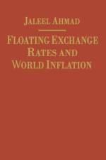 Floating Exchange Rates and World Inflation af J. Ahmad