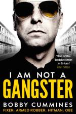 I Am Not A Gangster af Bobby Cummines