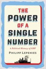 The Power of a Single Number af Philipp Lepenies