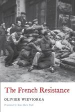 The French Resistance af Olivier Wieviorka