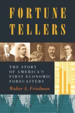 Fortune Tellers af Walter A Friedman