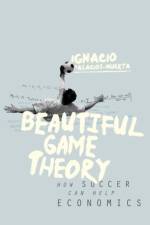 Beautiful Game Theory af Ignacio Palacios-Huerta