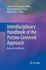 Interdisciplinary Handbook of the Person-Centered Approach