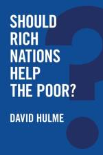 Should Rich Nations Help the Poor? af David Hulme