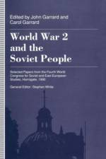 World War 2 and the Soviet People af John Garrard
