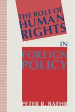 The Role of Human Rights in Foreign Policy af Peter R. Baehr