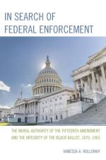 In Search of Federal Enforcement af Vanessa A. Holloway