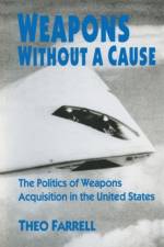 Weapons without a Cause af Theo Farrell