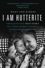 I Am Hutterite af Mary-Ann Kirkby