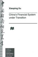 China’s Financial System under Transition af Xiaoping Xu