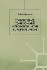 Convergence, Cohesion and Integration in the European Union