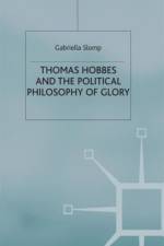 Thomas Hobbes and the Political Philosophy of Glory