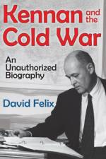 Kennan and the Cold War af David Felix