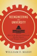 Reengineering the University af William F. Massy