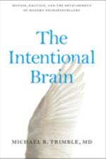 The Intentional Brain af Michael R. (Professor Trimble