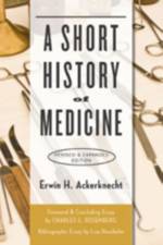 A Short History of Medicine af Erwin H. Ackerknecht