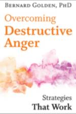 Overcoming Destructive Anger af Bernard Golden