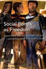 Social Bonds as Freedom