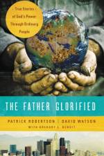 The Father Glorified af Patrick Robertson