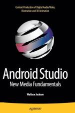 Android Studio New Media Fundamentals af Wallace Jackson