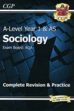A-Level Sociology: AQA Year 1 & AS Complete Revision & Practice af CGP Books