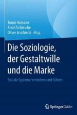 Die Soziologie, der Gestaltwille und die Marke