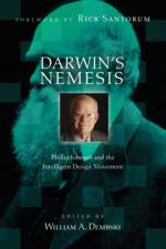 Darwin's nemesis af William A Dembski and Jed C Macosko