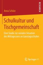 Schulkultur und Tischgemeinschaft af Anna Schütz